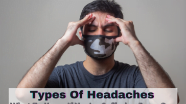 Types Of Headaches – What To Know If You're Suffering From One