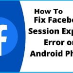 How To Fix Facebook Session Expired on android In 2022